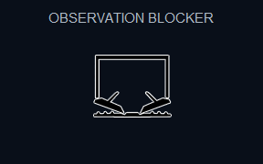 OBSERVATION BLOCKER